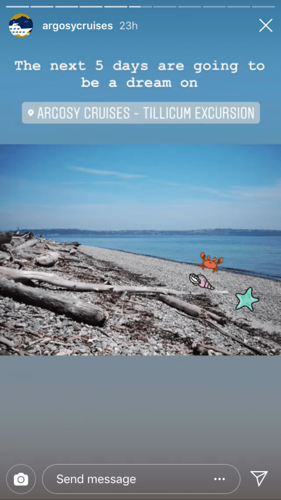 First photo in the Instagram story series by Argosy Cruises with the caption 'The next 5 days are going to be a dream on Argosy Cruises - Tillicum Excursion' on top of a photo of a beach with marine life stickers on it
