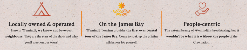 Three USPs for Wemindji Tourism including "On the James Bay"